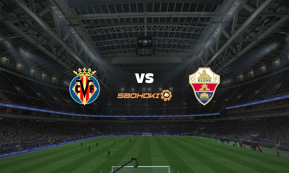 Live Streaming 
Villarreal vs Elche 22 September 2021