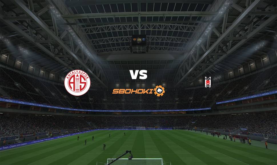 Live Streaming 
Antalyaspor vs Besiktas 18 September 2021