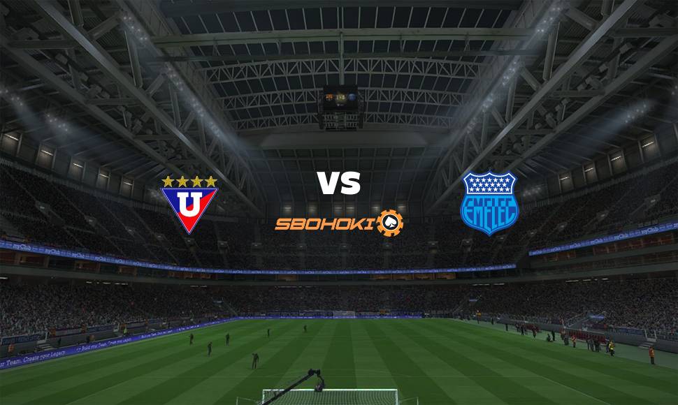 Live Streaming 
Liga de Quito vs Emelec 20 September 2021