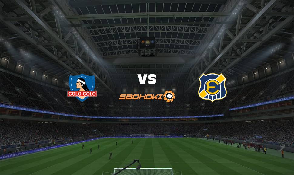Live Streaming 
Colo Colo vs Everton CD 14 September 2021