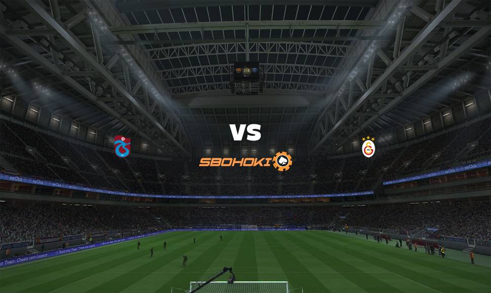 Live Streaming Trabzonspor vs Galatasaray 12 September 2021 1