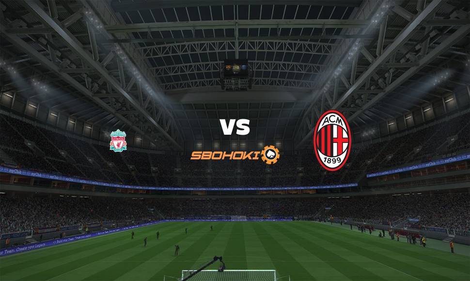 Live Streaming 
Liverpool vs Milan 15 September 2021