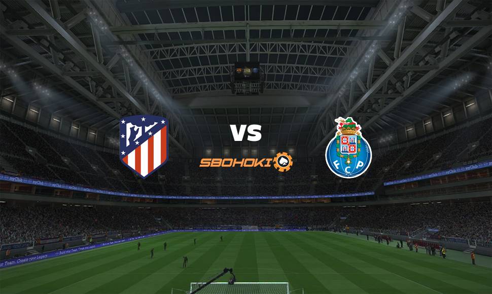 Live Streaming Atletico Madrid vs FC Porto 15 September 2021 1