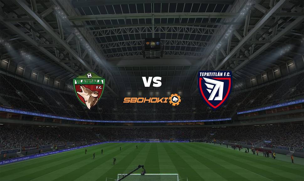 Live Streaming 
Tlaxcala FC vs Tepatitlán FC 22 September 2021