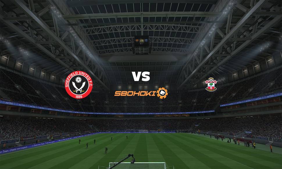 Live Streaming 
Sheffield United vs Southampton 21 September 2021
