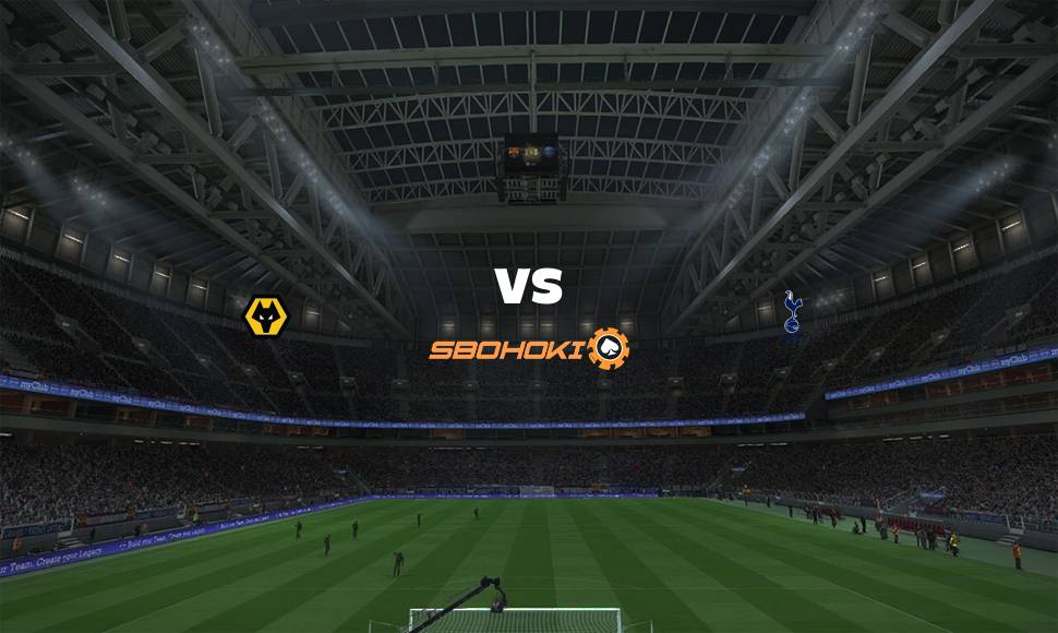 Live Streaming 
Wolverhampton Wanderers vs Tottenham Hotspur 22 September 2021