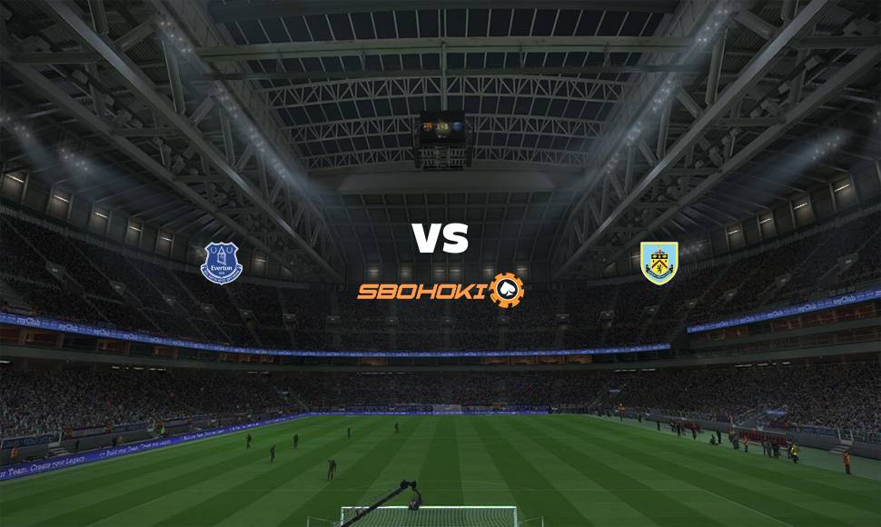 Live Streaming Everton vs Burnley 13 September 2021 1
