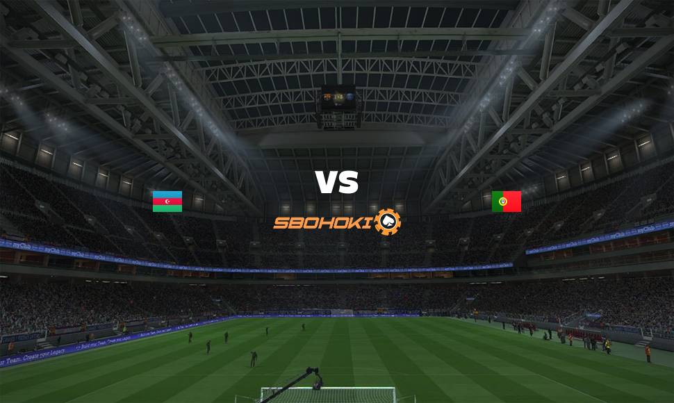 Live Streaming Azerbaijan vs Portugal 7 September 2021 1